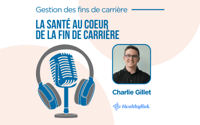 Podcast : La santé au coeur de la fin de carrière